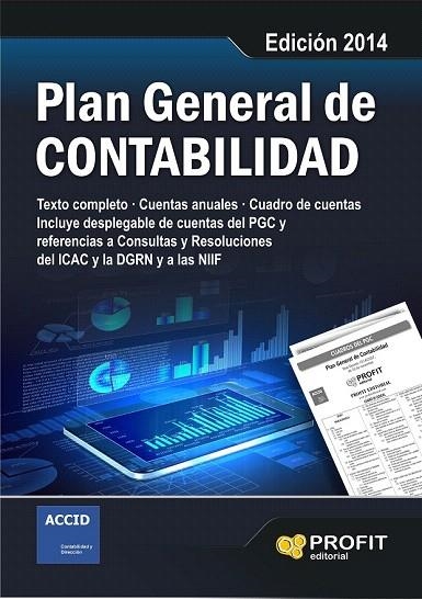 PLAN GENERAL DE CONTABILIDAD. EDICIÓN  2014 | 9788415330264 | ACCID - PROFIT | Llibreria La Gralla | Librería online de Granollers