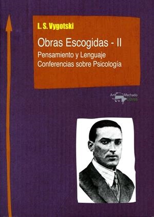 OBRAS ESCOGIDAS II | 9788477741848 | SEMIÓNOVIC VYGOTSKI, LEV | Llibreria La Gralla | Librería online de Granollers