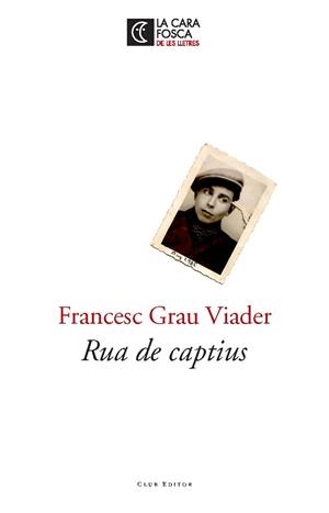 RUA DE CAPTIUS | 9788473291811 | GRAU VIADER, FRANCESC | Llibreria La Gralla | Librería online de Granollers