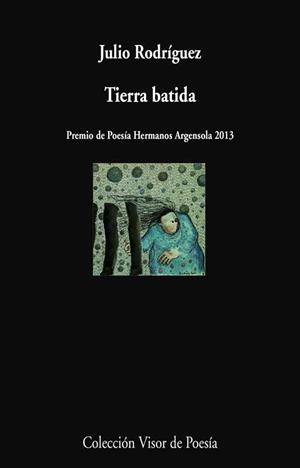 TIERRA BATIDA | 9788498958522 | RODRÍGUEZ, JULIO | Llibreria La Gralla | Llibreria online de Granollers