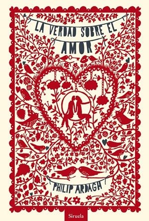 VERDAD SOBRE EL AMOR, LA | 9788415937555 | ARDAGH, PHILIP | Llibreria La Gralla | Llibreria online de Granollers