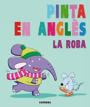 PINTA EN ANGLÈS.LA ROBA | 9788498258905 | Llibreria La Gralla | Llibreria online de Granollers