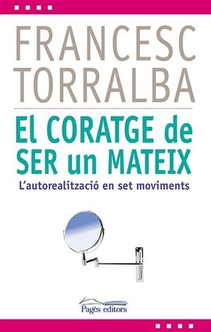 CORATGE DE SER UN MATEIX, EL (L'EXPERT,30) | 9788499754321 | TORRALBA, FRANCESC | Llibreria La Gralla | Librería online de Granollers