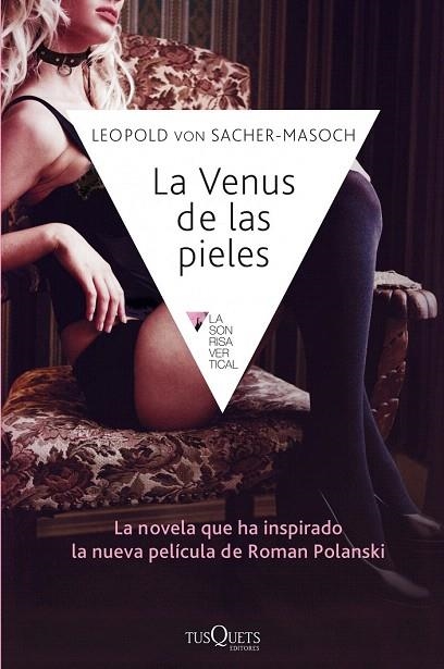 VENUS DE LAS PIELES (LA SONRISA VERTICAL,86) | 9788483838594 | VON SACHER-MASOCH, LEOPOLD | Llibreria La Gralla | Llibreria online de Granollers