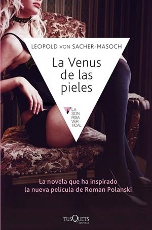 VENUS DE LAS PIELES (LA SONRISA VERTICAL,86) | 9788483838594 | VON SACHER-MASOCH, LEOPOLD | Llibreria La Gralla | Librería online de Granollers