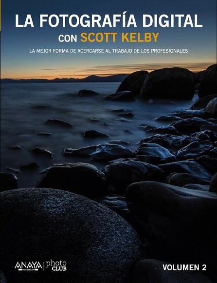 FOTOGRAFÍA DIGITAL CON SCOTT KELBY II, LA | 9788441535244 | KELBY, SCOTT | Llibreria La Gralla | Librería online de Granollers