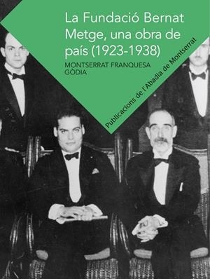 FUNDACIÓ BERNAT METGE UNA OBRA DE PAÍS (1923-1938), LA | 9788498836127 | FRANQUESA GODIA, MONTSERRAT | Llibreria La Gralla | Librería online de Granollers