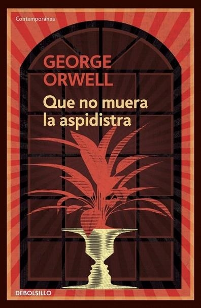 QUE NO MUERA LA ASPIDISTRA (DEBOLSILLO CONTEMPORÁNEA) | 9788499890913 | ORWELL, GEORGE | Llibreria La Gralla | Llibreria online de Granollers