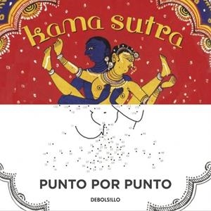 KAMA SUTRA PUNTO POR PUNTO (DEBOLSILLO) | 9788490328866 | Llibreria La Gralla | Llibreria online de Granollers
