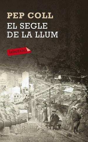 SEGLE DE LA LLUM, EL (LABUTXACA) | 9788499308067 | COLL, PEP | Llibreria La Gralla | Librería online de Granollers