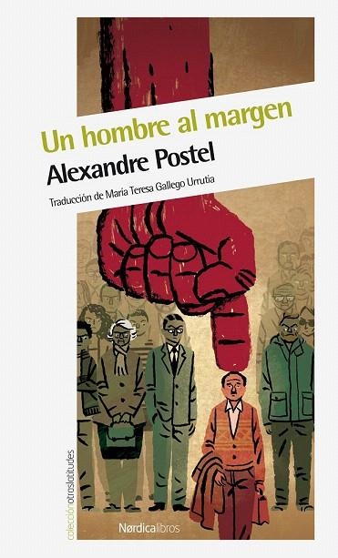 HOMBRE AL MARGEN, UN | 9788415717850 | POSTEL, ALEXANDRE | Llibreria La Gralla | Llibreria online de Granollers