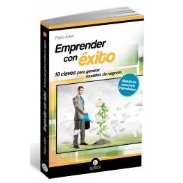 EMPRENDER CON ÉXITO.10 CLAVES PARA GENERAR MODELOS DE NEGOCIO | 9788494180132 | ADÁN, PABLO | Llibreria La Gralla | Librería online de Granollers