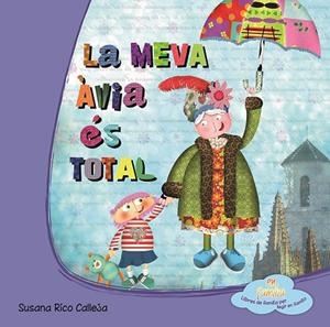 MEVA ÀVIA ÉS TOTAL? | 9788494144356 | RICO, SUSANA | Llibreria La Gralla | Librería online de Granollers