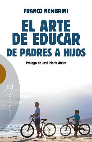 ARTE DE EDUCAR.DE PADRES A HIJOS | 9788490550267 | NEMBRINI, FRANCO | Llibreria La Gralla | Llibreria online de Granollers