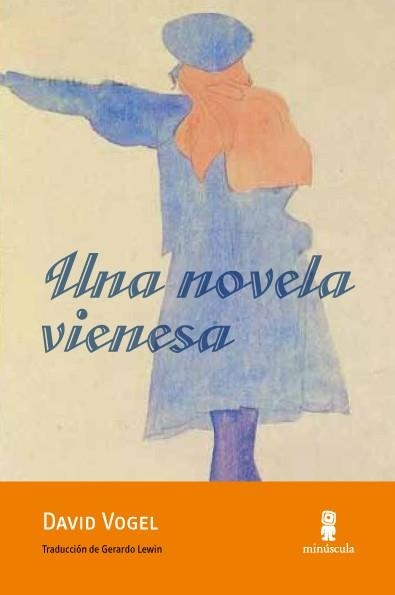 NOVELA VIENESA, UNA | 9788494145704 | VOGEL, DAVID | Llibreria La Gralla | Librería online de Granollers