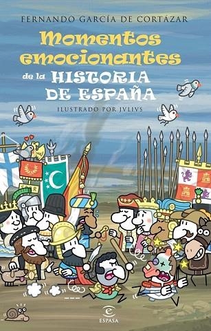 MOMENTOS EMOCIONANTES DE LA HISTORIA DE ESPAÑA | 9788467039924 | GARCÍA DE CORTÁZAR, FERNANDO | Llibreria La Gralla | Llibreria online de Granollers