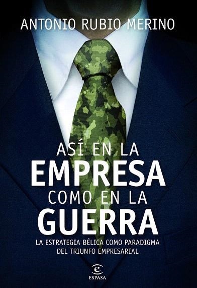 ASÍ EN LA EMPRESA COMO EN LA GUERRA | 9788467040678 | RUBIO, ANTONIO | Llibreria La Gralla | Llibreria online de Granollers