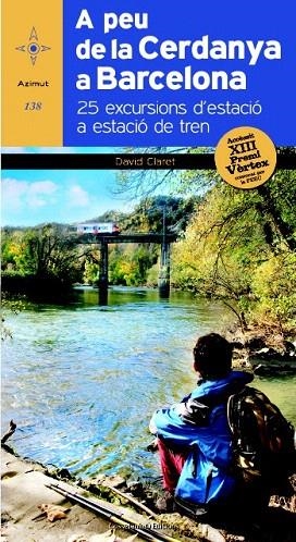 A PEU DE LA CERDANYA A BARCELONA | 9788490341940 | CLARET I PUYAL, DAVID | Llibreria La Gralla | Llibreria online de Granollers