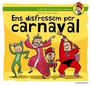 ENS DISFRESSEM PER CARNAVAL | 9788490342145 | ROIG CÈSAR, ROGER | Llibreria La Gralla | Librería online de Granollers