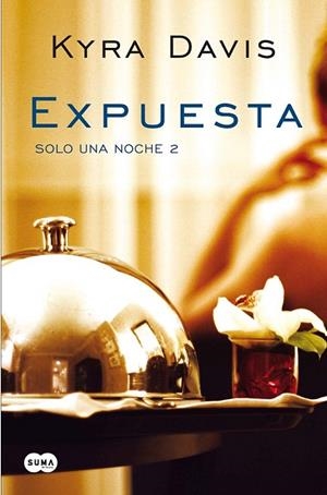 EXPUESTA (SOLO UNA NOCHE 2) | 9788483655719 | DAVIS, KYRA | Llibreria La Gralla | Llibreria online de Granollers