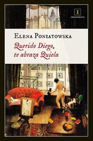 QUERIDO DIEGO TE ABRAZA QUIELA | 9788415979203 | PONIATOWSKA, ELENA | Llibreria La Gralla | Librería online de Granollers