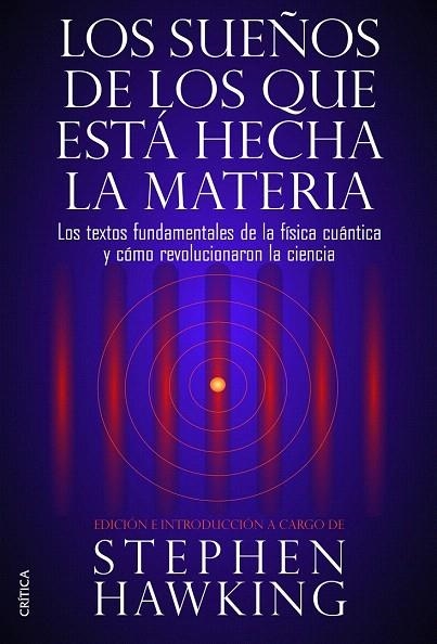 SUEÑOS DE LOS QUE ESTÁ HECHA LA MATERIA, LOS | 9788498926408 | HAWKING, STEPHEN | Llibreria La Gralla | Llibreria online de Granollers