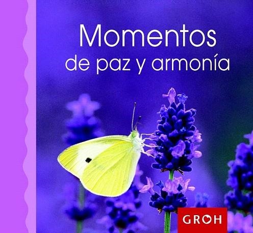 MOMENTOS DE PAZ Y ARMONÍA | 9788490680049 | Llibreria La Gralla | Librería online de Granollers