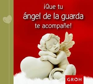 QUE TU ÁNGEL DE LA GUARDA TE ACOMPAÑE! | 9788490680148 | Llibreria La Gralla | Llibreria online de Granollers