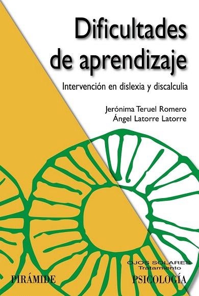 DIFICULTADES DE APRENDIZAJE. INTERVENCIÓN EN DISLEXIA Y DISCALCULIA | 9788436831023 | TERUEL ROMERO, JERÓNIMA/LATORRE LATORRE, ÁNGEL | Llibreria La Gralla | Librería online de Granollers