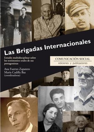 BRIGADAS INTERNACIONALES, LAS | 9788415544432 | CADILLA BAZ, MARIA; FUERTES ZAPATERO, ANA | Llibreria La Gralla | Librería online de Granollers