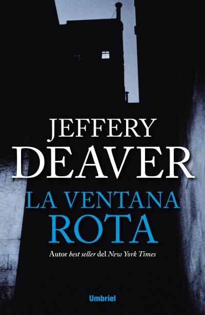 VENTANA ROTA, LA | 9788492915408 | DEAVER, JEFFERY | Llibreria La Gralla | Llibreria online de Granollers