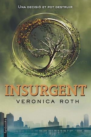 INSURGENT | 9788415745648 | ROTH, VERONICA | Llibreria La Gralla | Llibreria online de Granollers