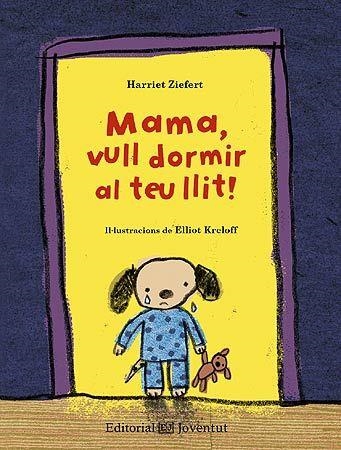 MAMA VULL DORMIR AL TEU LLIT | 9788426140210 | ZIEFERT, HARRIET | Llibreria La Gralla | Librería online de Granollers