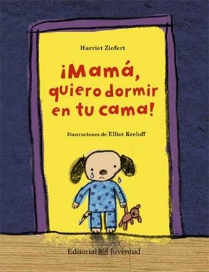 MAMA QUIERO DORMIR EN TU CAMA | 9788426140203 | ZIEFERT, HARRIET | Llibreria La Gralla | Llibreria online de Granollers