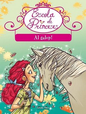 AL GALOP! (ESCOLA DE PRINCESES,9) | 9788490573549 | Llibreria La Gralla | Librería online de Granollers