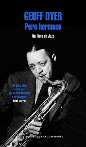 PERO HERMOSO.UN LIBRO DE JAZZ | 9788439728085 | DYER, GEOFF | Llibreria La Gralla | Librería online de Granollers