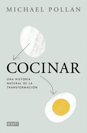 COCINAR.UNA HISTORIA NATURAL DE TRANSFORMACIÓN | 9788499923659 | POLLAN, MICHAEL | Llibreria La Gralla | Librería online de Granollers
