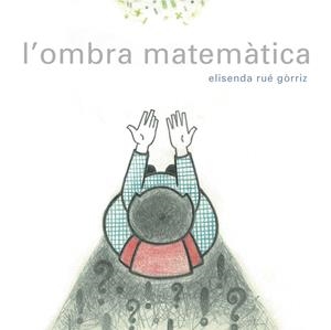 OMBRA MATEMÀTICA (EL DOBO BOBO) | 9788494179136 | RUÉ, ELISENDA | Llibreria La Gralla | Llibreria online de Granollers