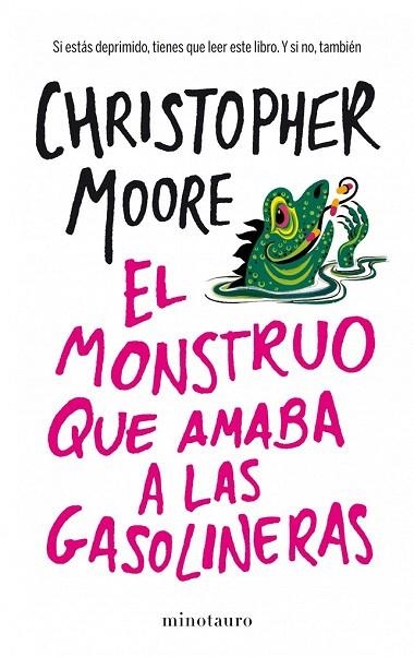 MONSTRUO QUE AMABA A LAS GASOLINERAS, EL | 9788445001936 | MOORE, CHRISTOPHER | Llibreria La Gralla | Llibreria online de Granollers