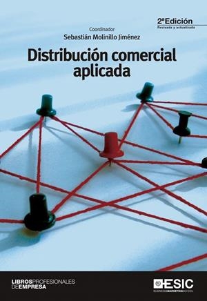 DISTRIBUCIÓN COMERCIAL APLICADA (2ª EDICIÓN) | 9788473569842 | MOLINILLO, SEBASTIÁN | Llibreria La Gralla | Librería online de Granollers