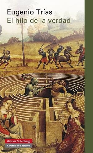 HILO DE LA VERDAD, EL | 9788415863038 | TRÍAS, EUGENIO | Llibreria La Gralla | Llibreria online de Granollers