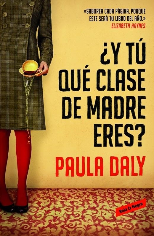 Y TÚ QUÉ CLASE DE MADRE ERES? | 9788439728191 | DALY, PAULA | Llibreria La Gralla | Llibreria online de Granollers