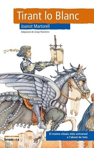 TIRANT LO BLANC | 9788490261941 | MARTORELL, JOANOT; PALOMERO, JOSEP | Llibreria La Gralla | Librería online de Granollers