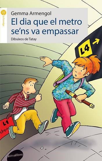 DIA QUE EL METRO SE'NS VA EMPASSAR, EL | 9788415975038 | ARMENGOL, GEMMA | Llibreria La Gralla | Librería online de Granollers