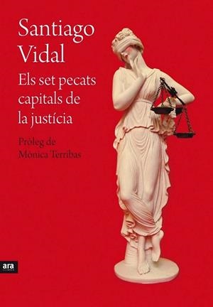 SET PECATS CAPITALS DE LA JUSTÍCIA, ELS | 9788415642695 | VIDAL, SANTIAGO | Llibreria La Gralla | Llibreria online de Granollers