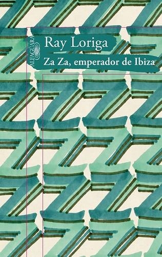 ZA ZA EMPERADOR DE IBIZA | 9788420475103 | LORIGA, RAY | Llibreria La Gralla | Llibreria online de Granollers