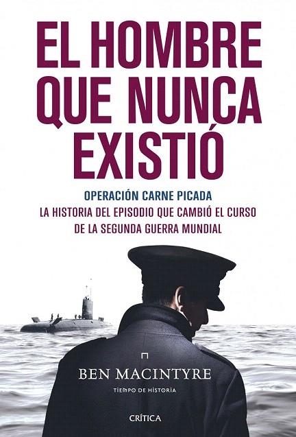 HOMBRE QUE NUNCA EXISTIÓ, EL. OPERACIÓN CARNE PICADA | 9788498926705 | MACINTYRE, BEN | Llibreria La Gralla | Llibreria online de Granollers