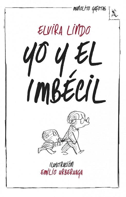 YO Y EL IMBÉCIL | 9788432214974 | LINDO, ELVIRA | Llibreria La Gralla | Llibreria online de Granollers