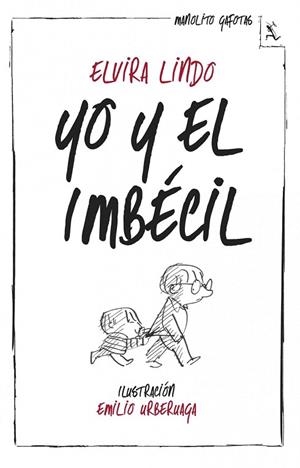 YO Y EL IMBÉCIL | 9788432214974 | LINDO, ELVIRA | Llibreria La Gralla | Librería online de Granollers