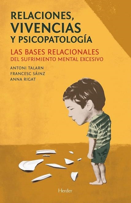 RELACIONES, VIVENCIAS Y PSICOPATOLOGÍA | 9788425433238 | TALARN CAPARRÓS, ANTONI/SÁINZ BERMEJO, FRANCESC/RIGAT CEREROLS, ANNA | Llibreria La Gralla | Llibreria online de Granollers